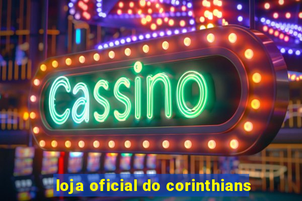 loja oficial do corinthians